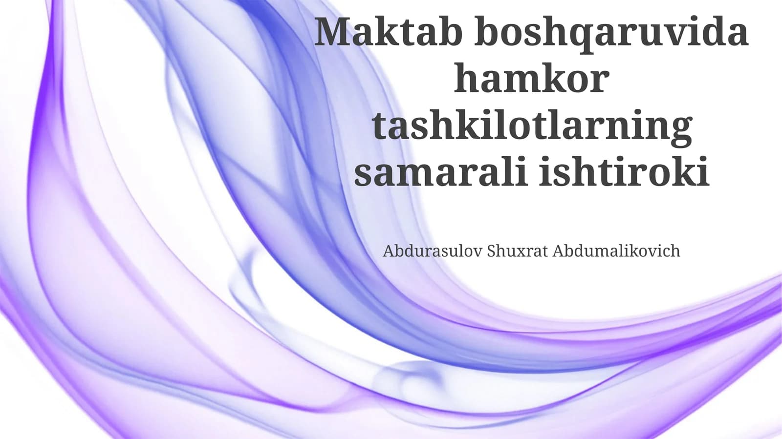 Maktab boshqaruvida hamkor tashkilotlarning samarali ishtiroki