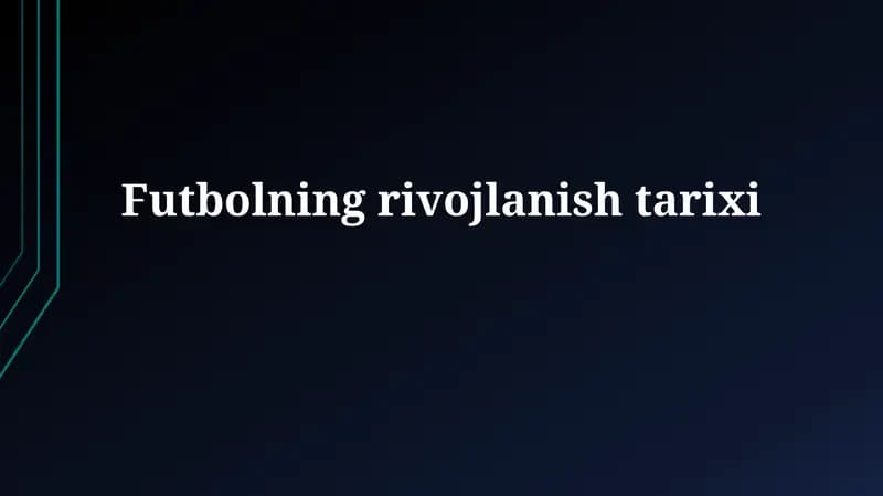 Futbolning rivojlanishi tarixi