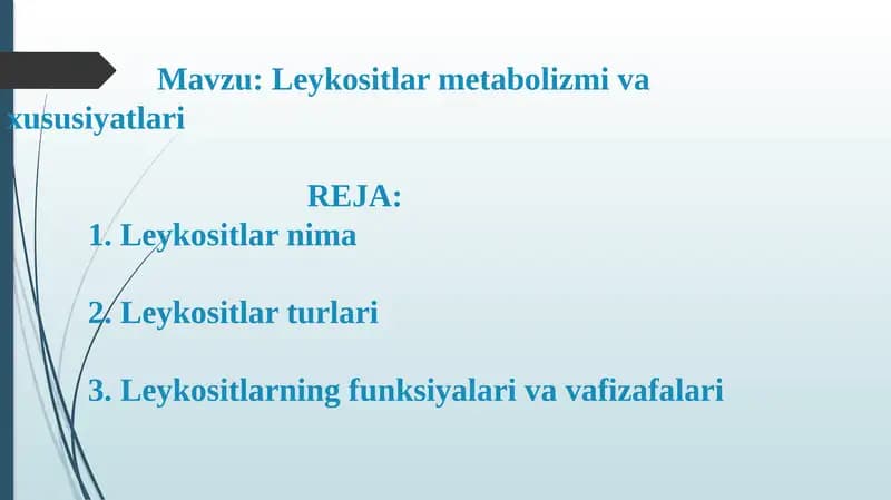 Leykositlar metabolizmi va xususiyatlari