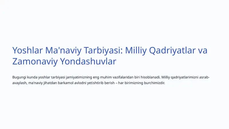 Yoshlar Ma'naviy Tarbiyasi: Milliy Qadriyatlar va Zamonaviy Yondashuvlar
