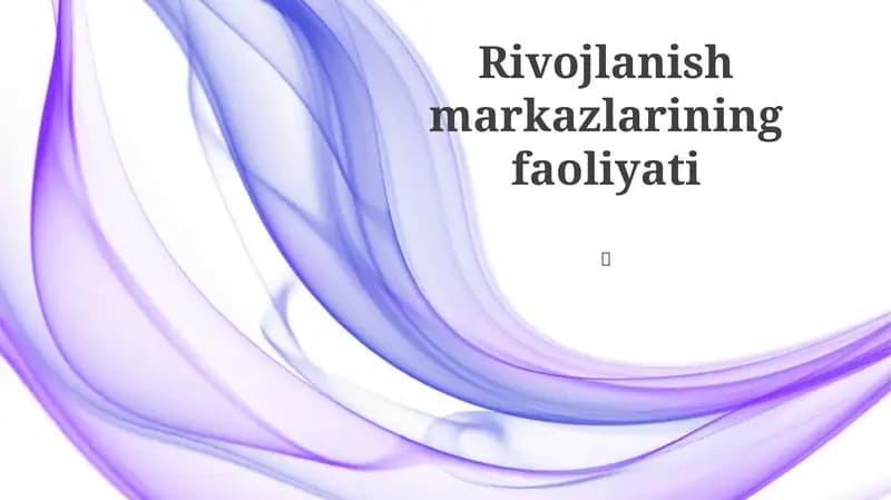 Rivojlanish markazlarining faoliyati