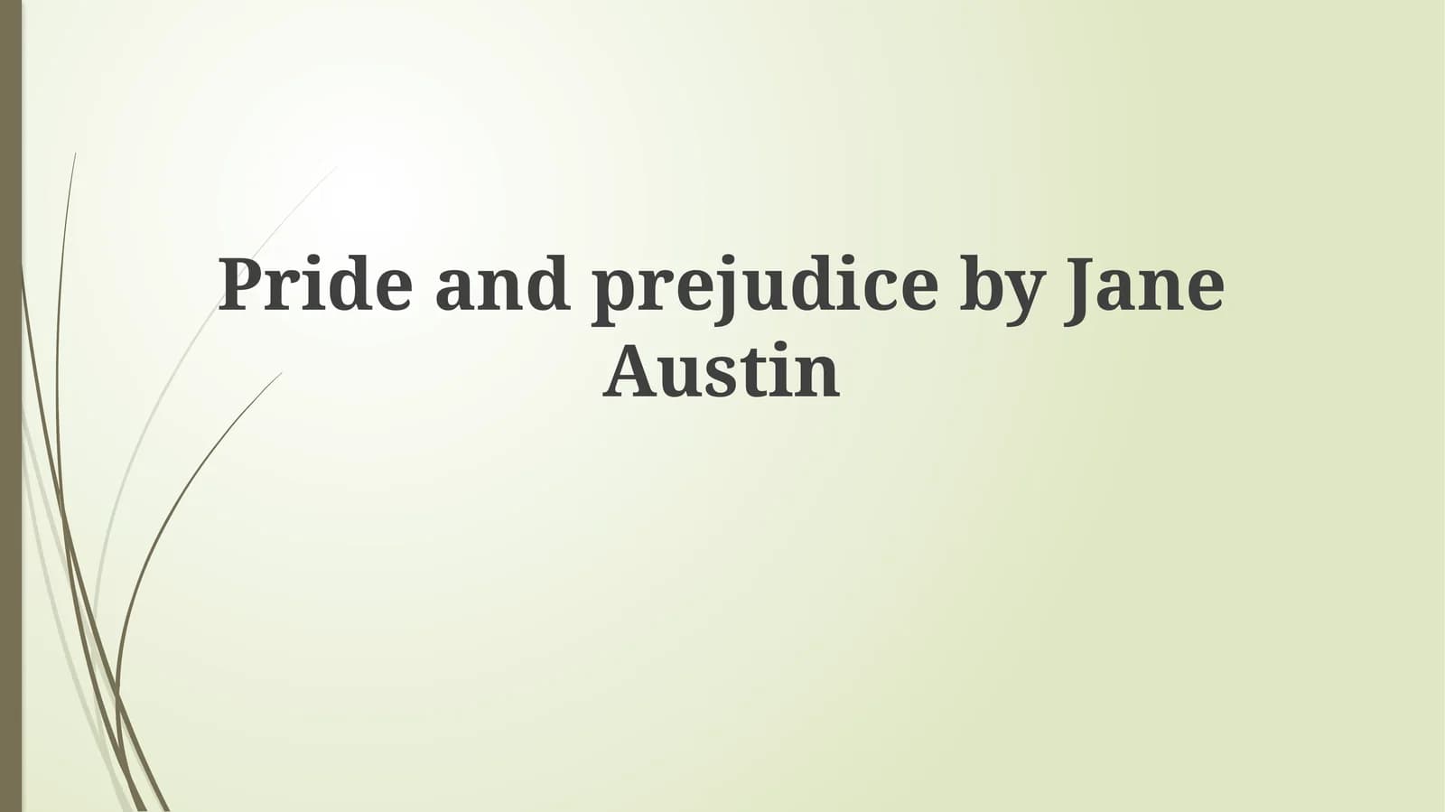 Deconstructing Austen: A Close Reading of the Opening Lines