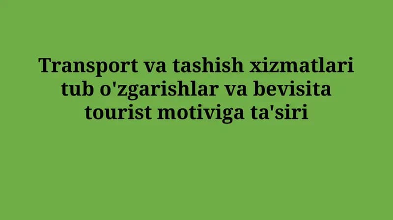 Transport va transport xizmatlarining evolyutsiyasi