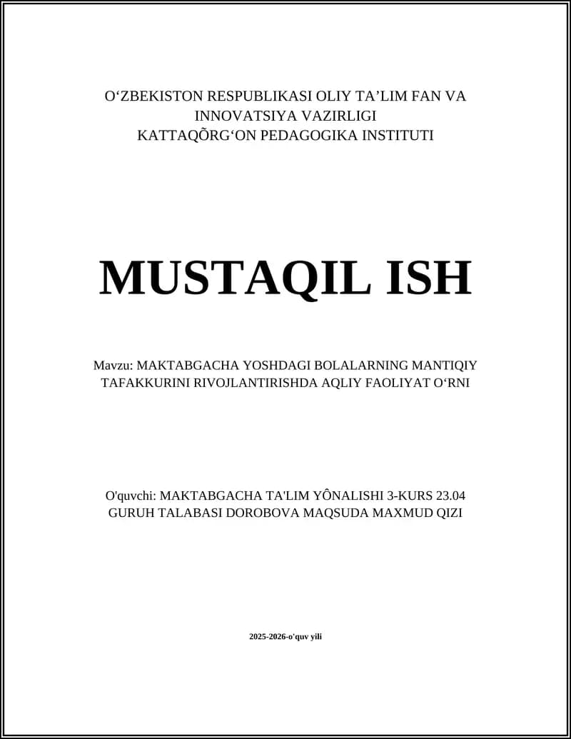 MAKTABGACHA YOSHDAGI BOLALARNING MANTIQIY TAFAKKURINI RIVOJLANTIRISHDA AQLIY FAOLIYAT OʻRNI