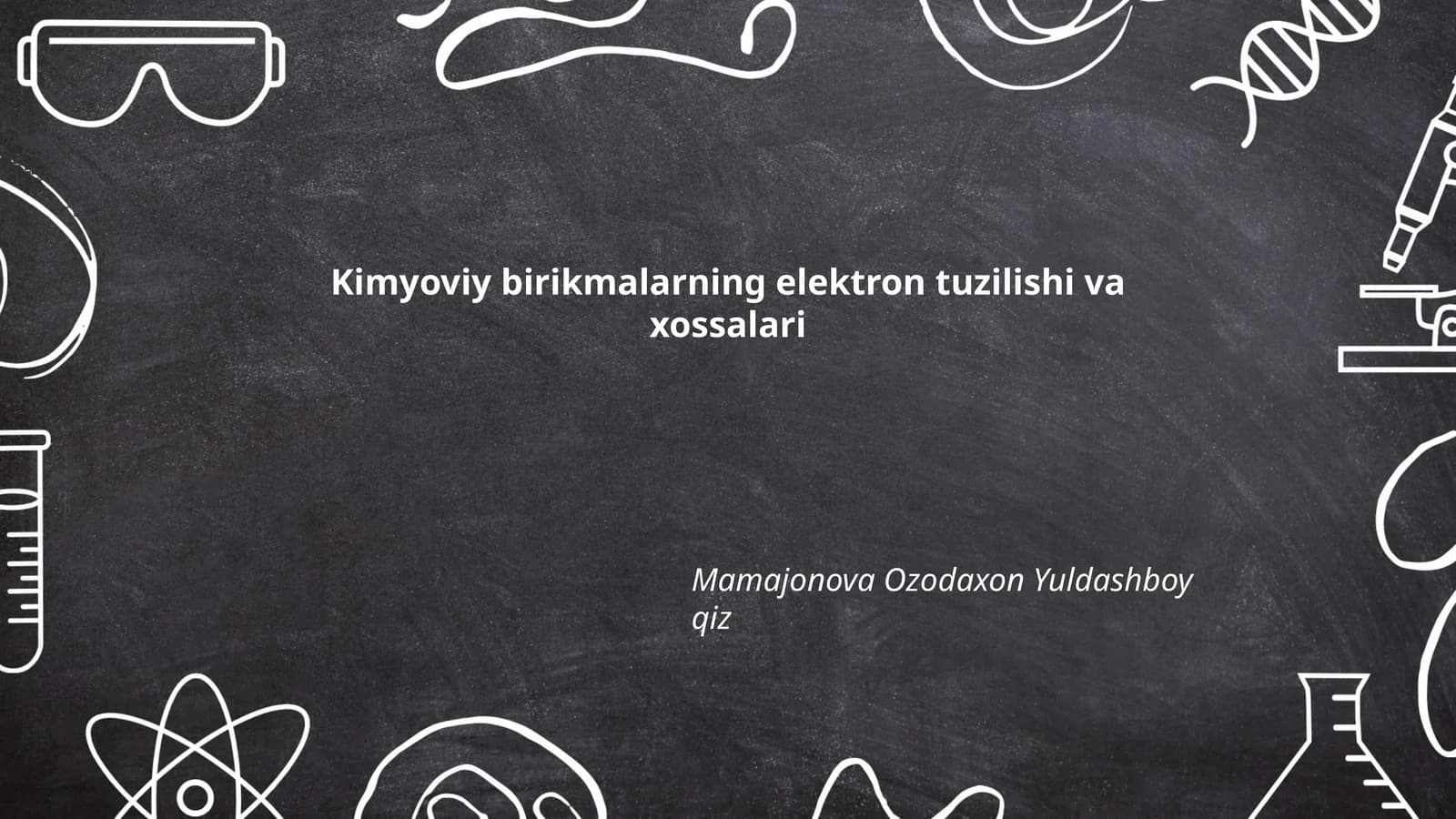 Kimyoviy birikmalarning elektron tuzilishi va xossalari