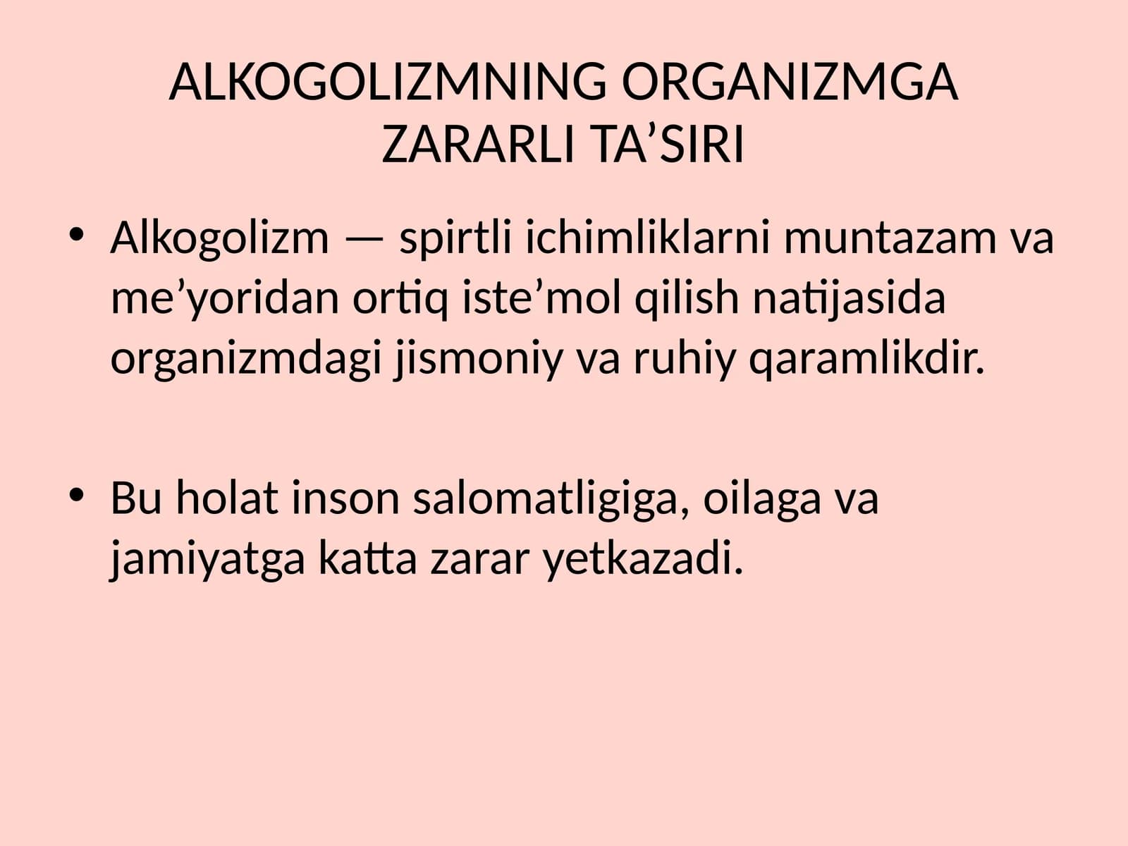 ALKOGOLIZMNING ORGANIZMGA ZARARLI TA’SIRI