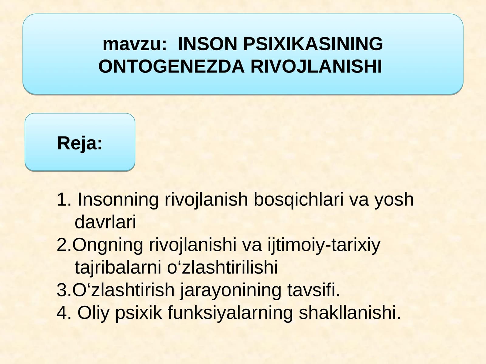 INSON PSIXIKASINING ONTOGENEZDA RIVOJLANISHI