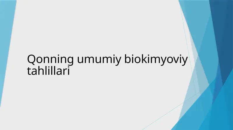 Qonning umumiy biokimyoviy tahlillari
