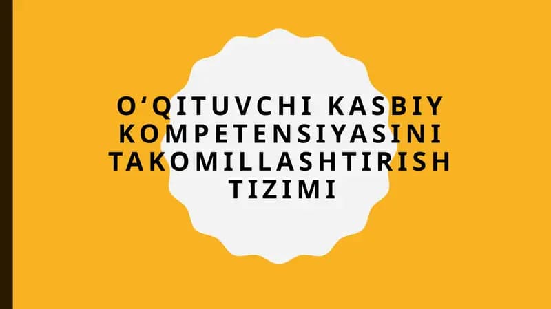 Oʻqituvchi kasbiy kompetensiyasini takomillashtirish tizimi