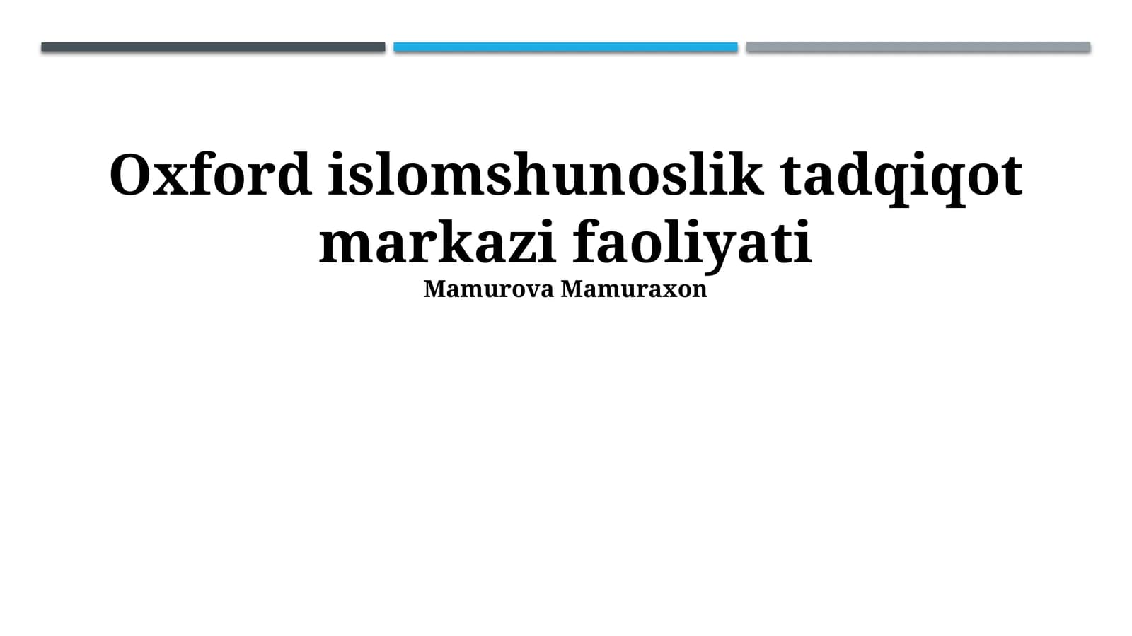 Oksford Islomshunoslik Markazi faoliyati