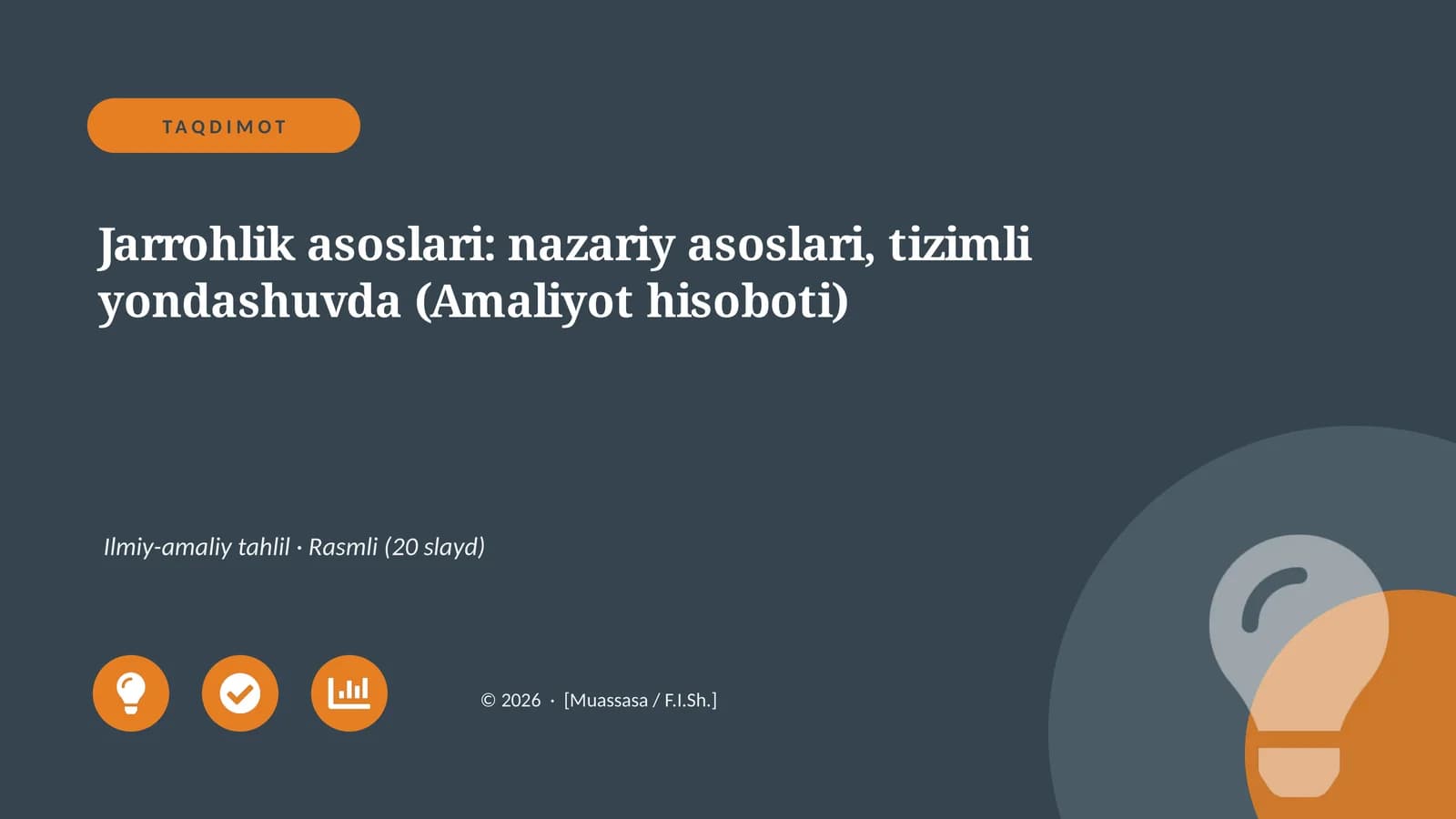 Jarrohlik asoslari: nazariy asoslari, tizimli yondashuvda (Amaliyot hisoboti)