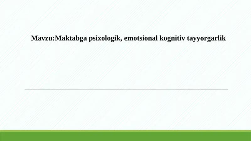 Maktabga psixologik, emotsional kognitiv tayyorgarlik