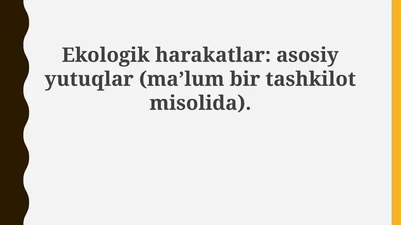 Ekologik harakatlar: Ta'rif va Ahamiyati