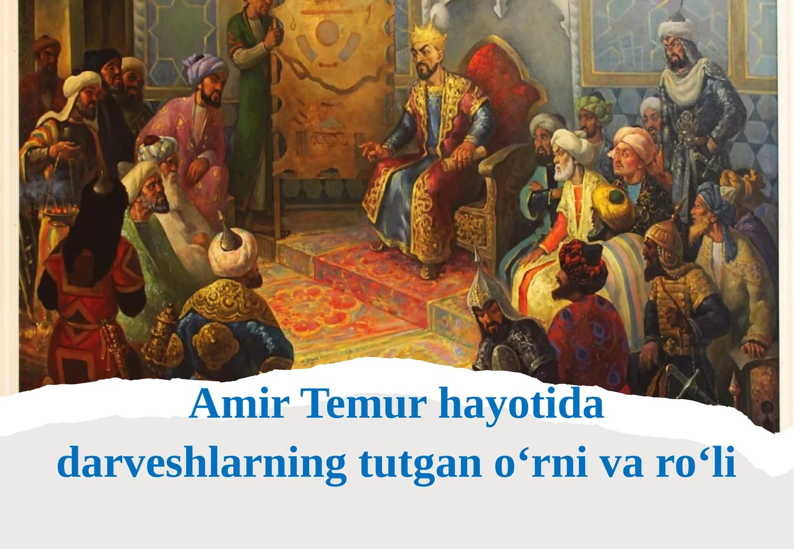 Amir Temur hayotida darveshlar ning tutgan o‘rni va ro‘li