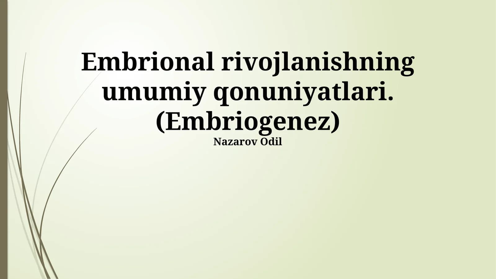 Embriogenezning umumiy qonuniyatlari