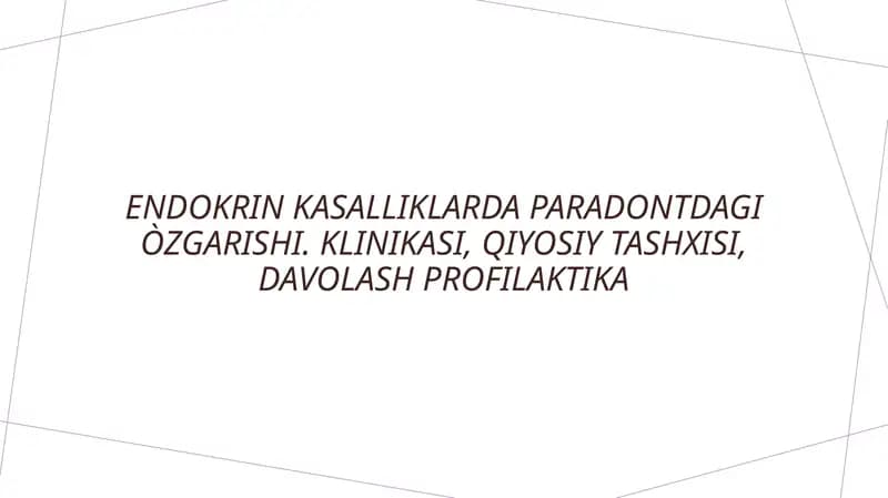 Endokrin kasalliklarda paradontdagi òzgarishi