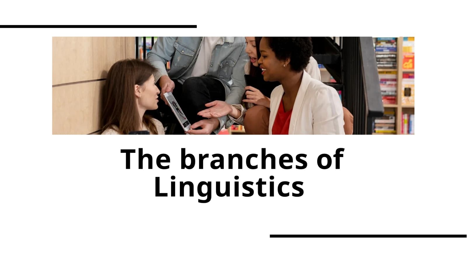 The branches of Linguistics