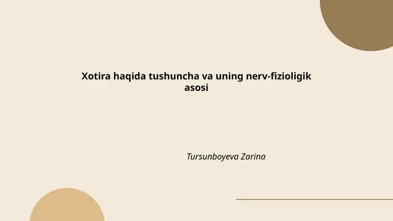 Xotira haqida tushuncha va uning nerv-fizioligik asosi