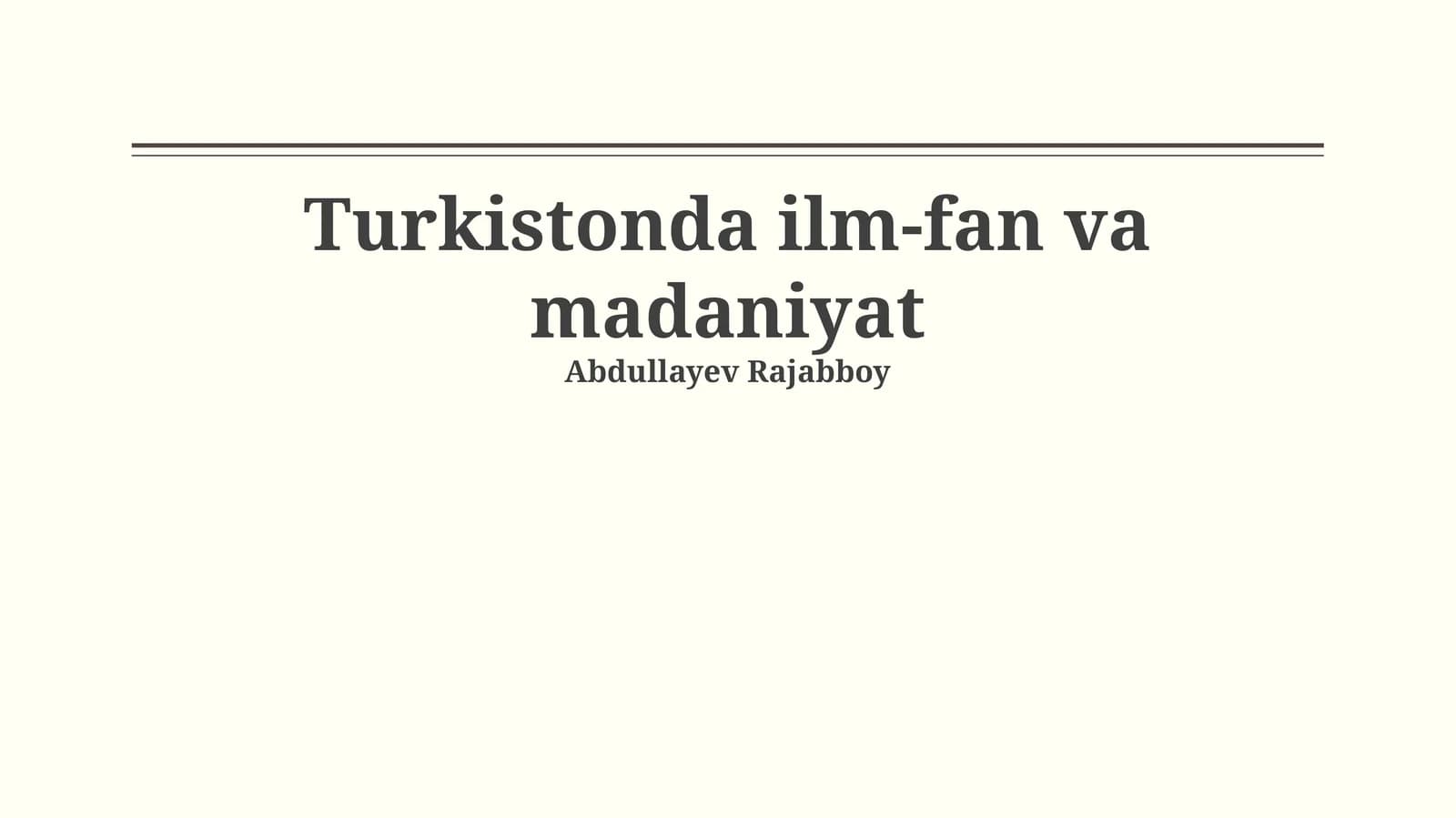 Turkistonda ilm-fan va madaniyat