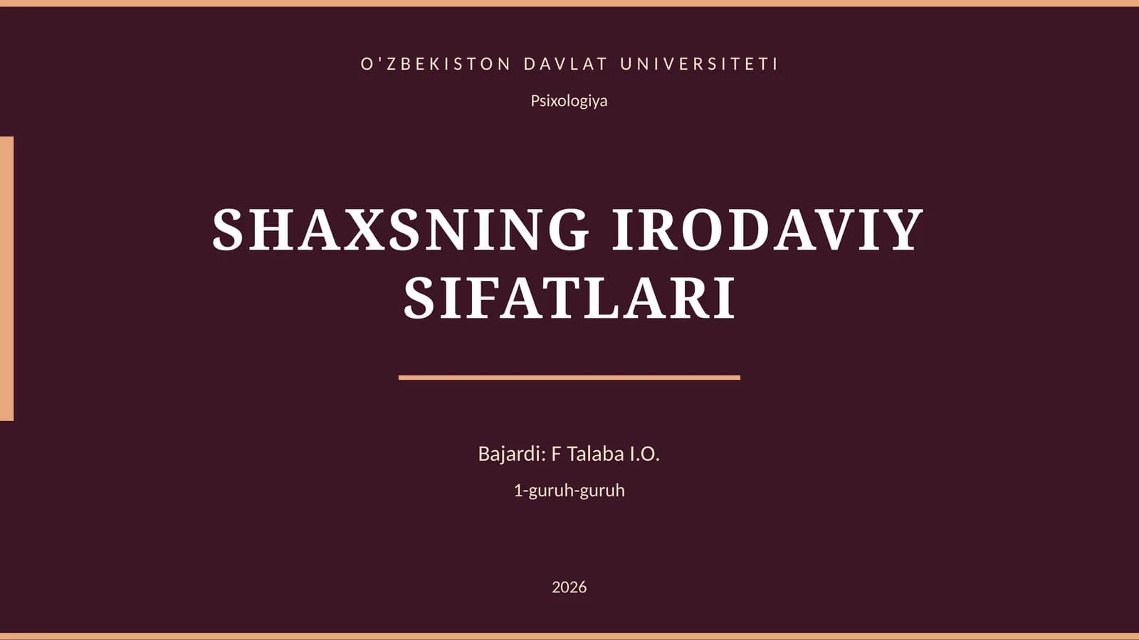 SHAXSNING IRODAVIY SIFATLARI