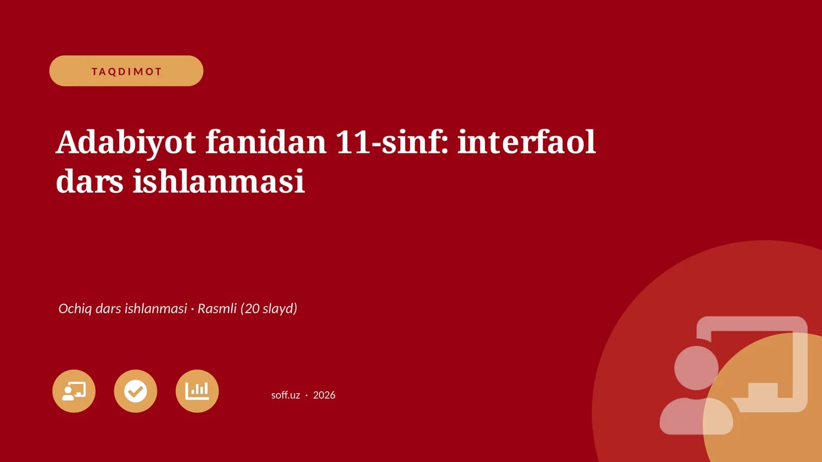Adabiyot fanidan 11-sinf: interfaol dars ishlanmasi