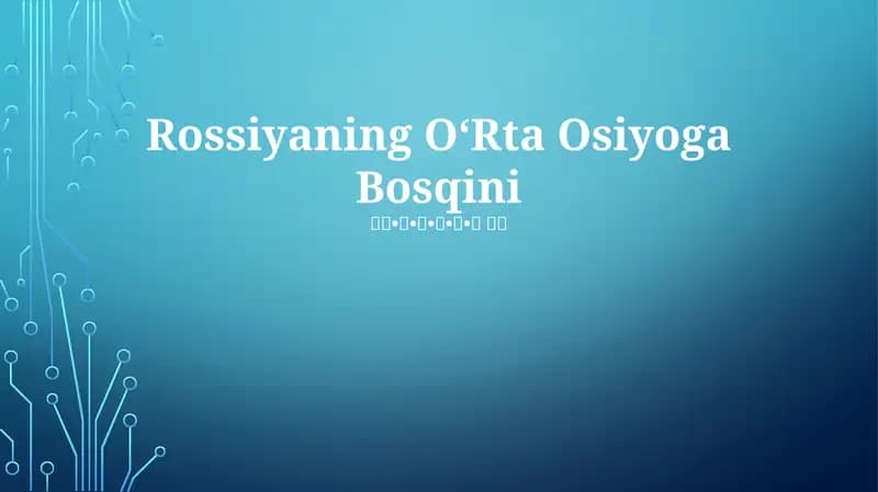 Rossiyaning O‘Rta Osiyoga Bosqini