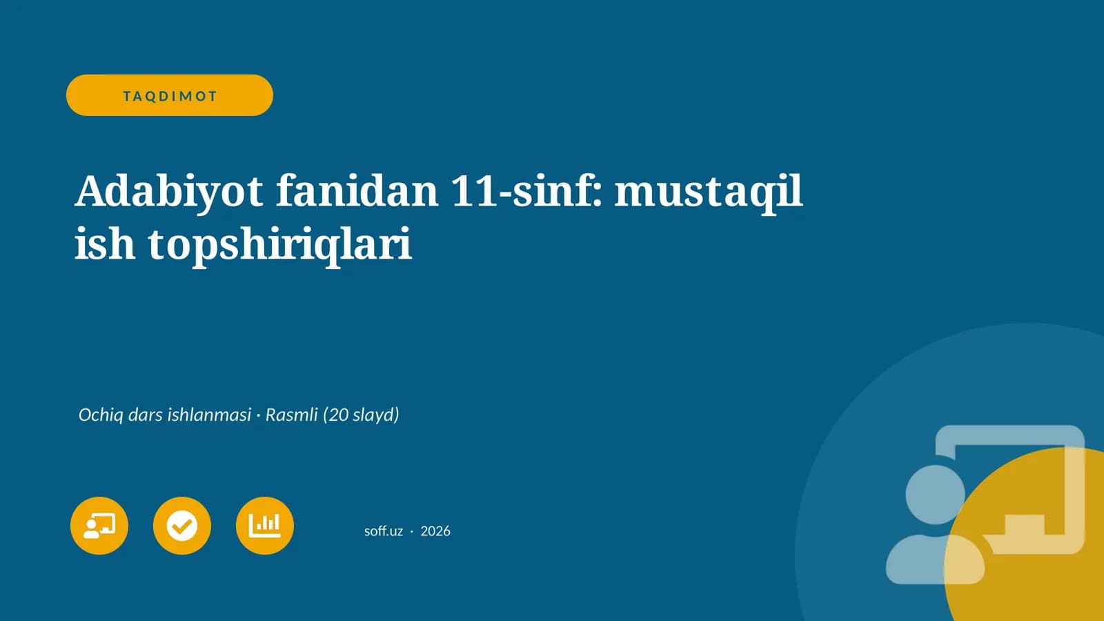 Adabiyot fanidan 11-sinf: mustaqil ish topshiriqlari