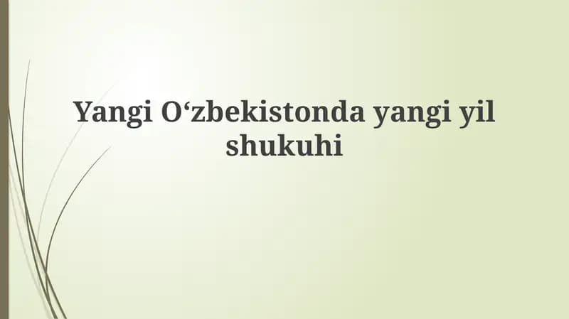 Yangi Oʻzbekistonda yangi yil shukuhi