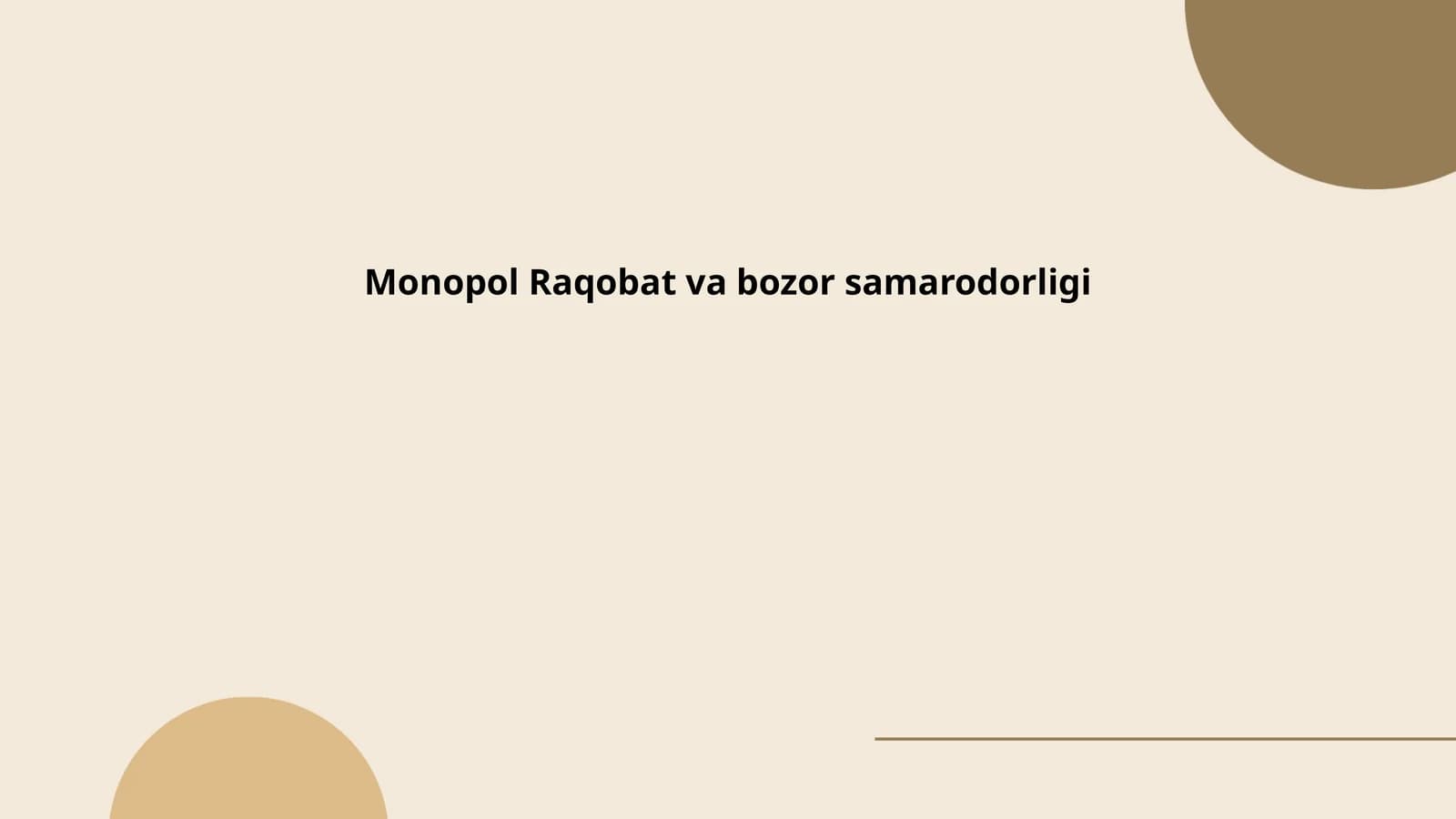 Monopol Raqobat va bozor samarodorligi