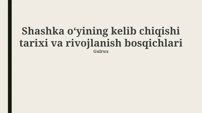 Shashka oʻyining kelib chiqishi tarixi va rivojlanish bosqichlari