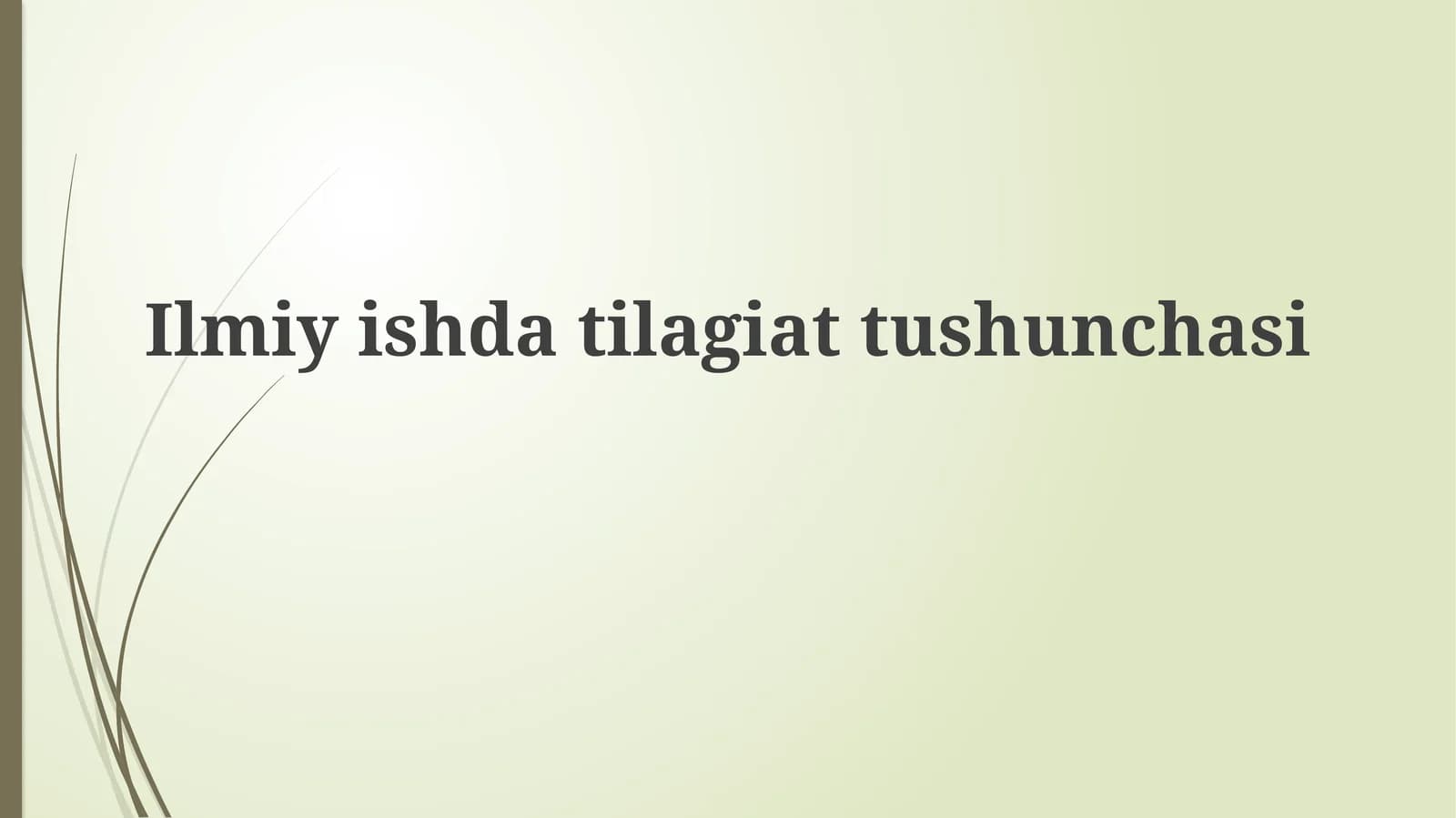 Ilmiy ishda tilagi attushunchasi