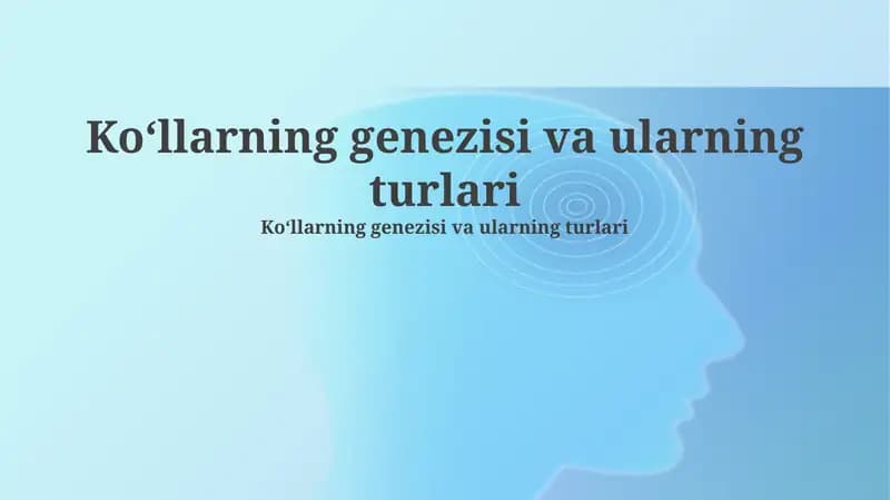 Ko‘llarning genezisi va ularning turlari