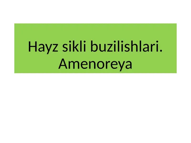 Hayzsiklibuzilishlari.Amenoreya