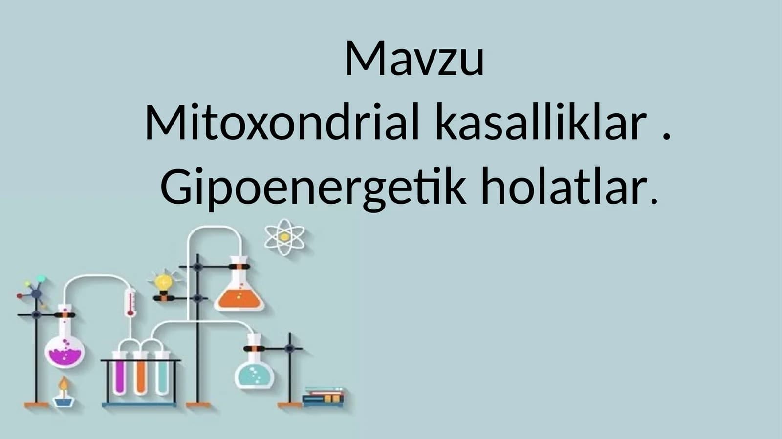 mitoxondrial kasalliklar. Gipoenergetik holatlar