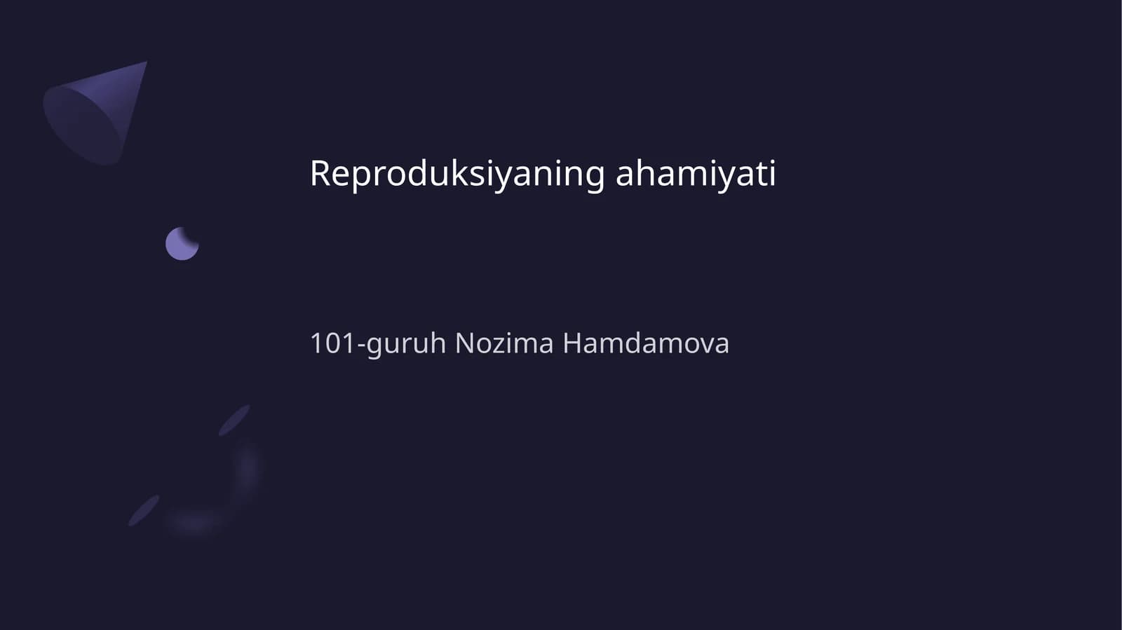 Reproduksiyaning ahamiyati