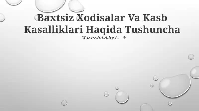 Baxtsiz Xodisalar Va Kasb Kasalliklari Haqida Tushuncha