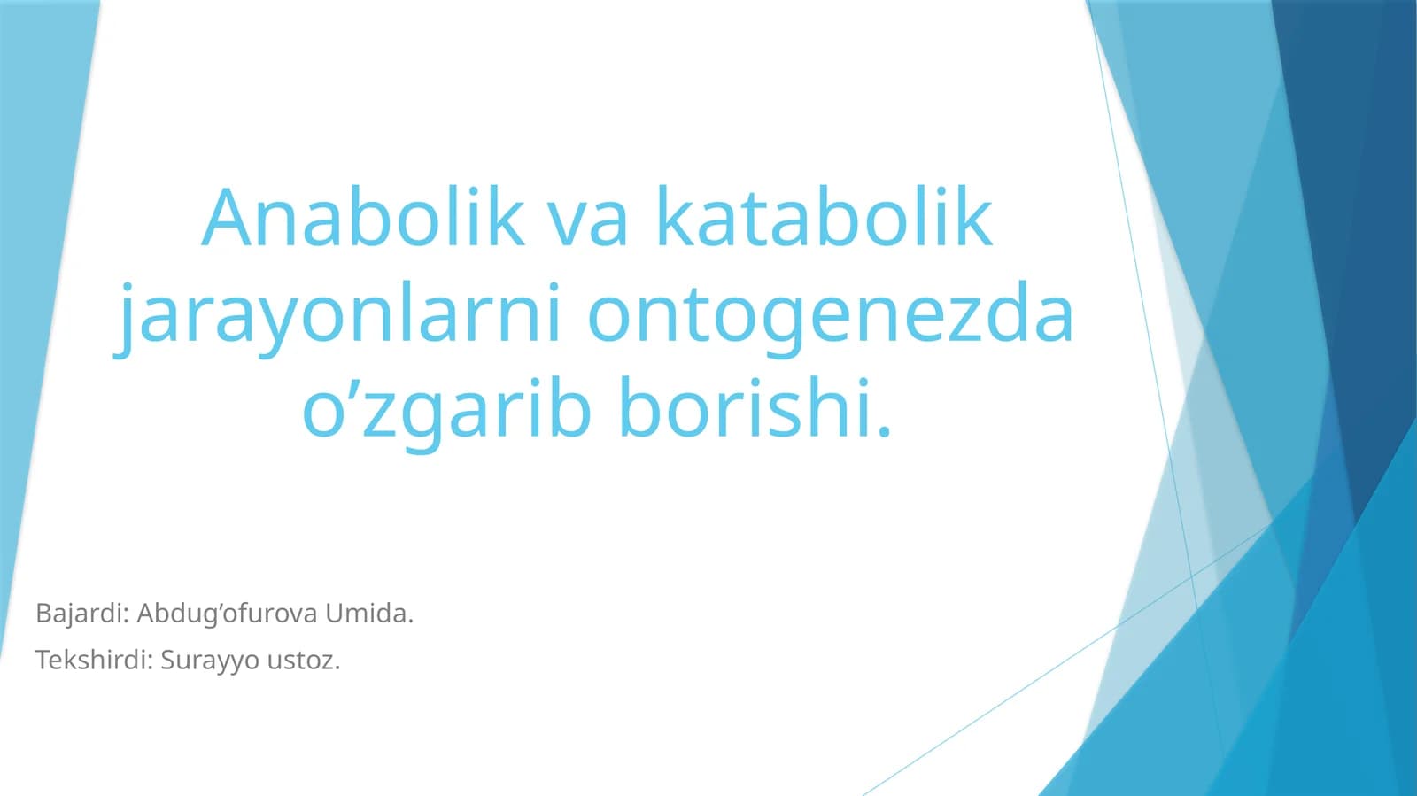 Anabolik va katabolik jarayonlarni ontogenezda o’zgarib borishi