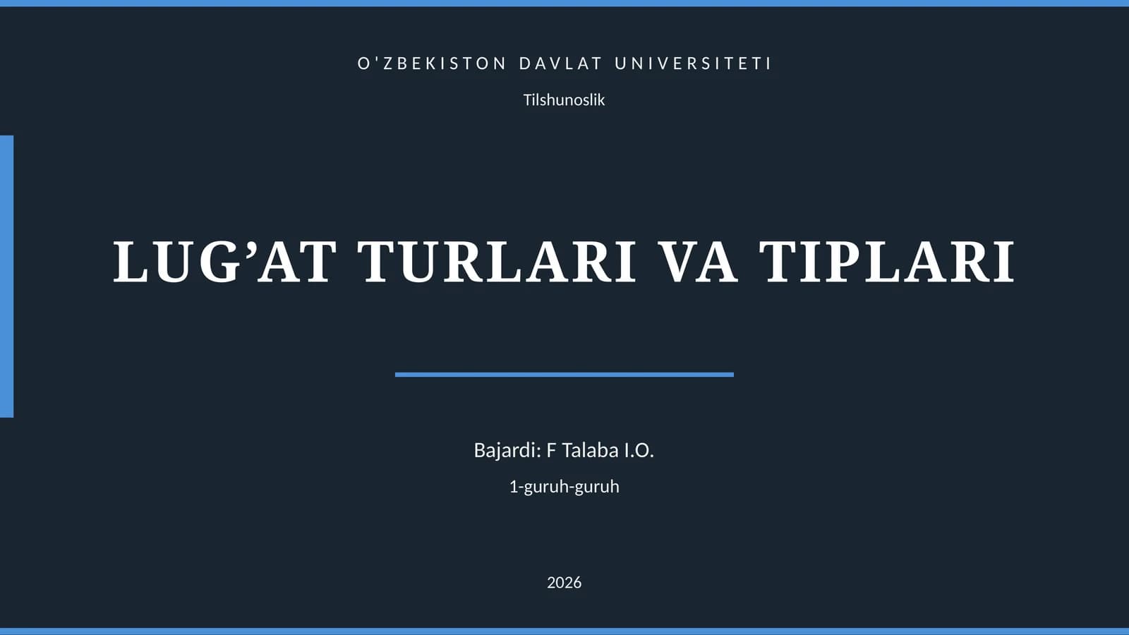 LUG’AT TURLARI VA TIPLARI