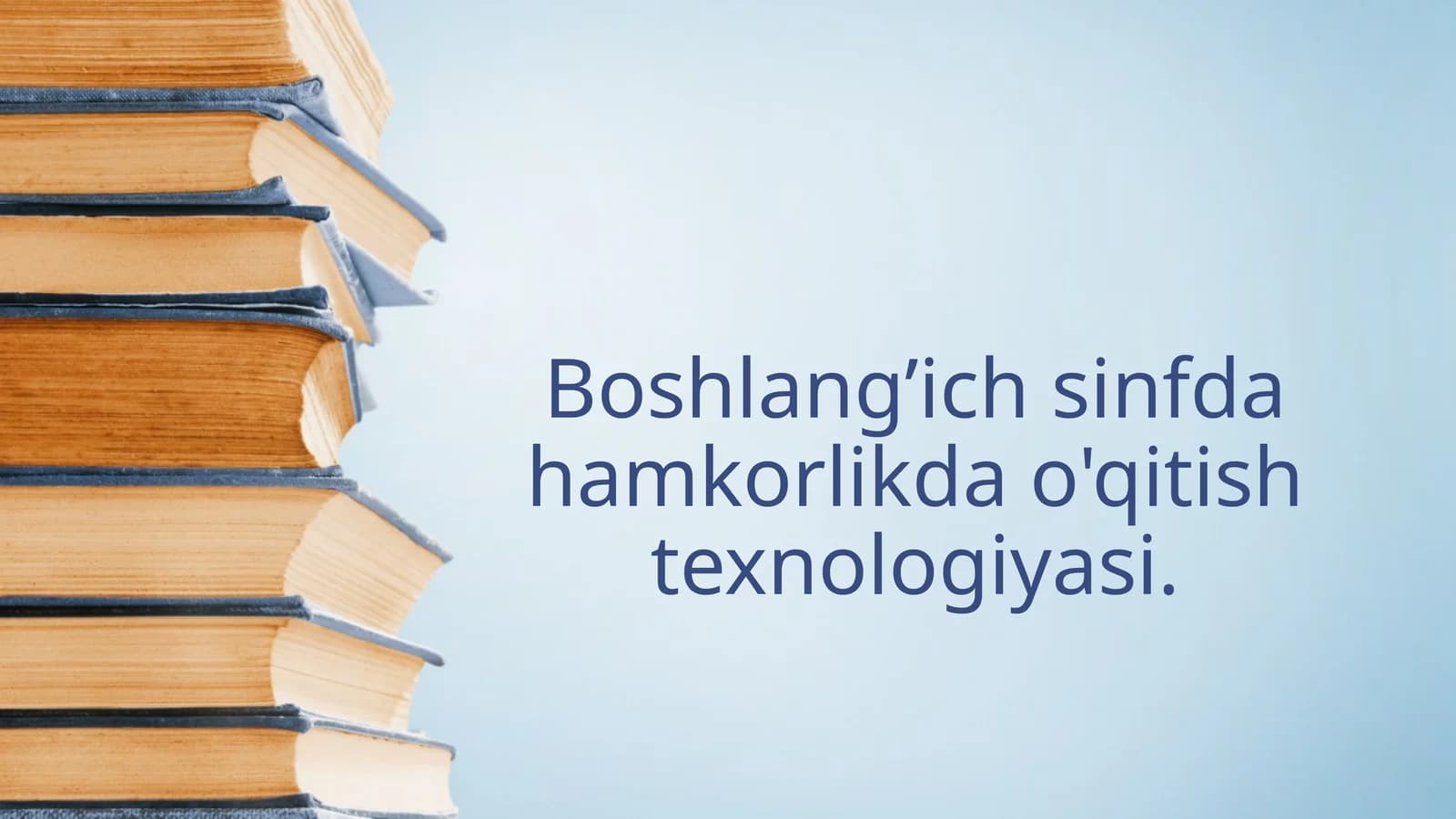Hamkorlikda o'qitish texnologiyasi