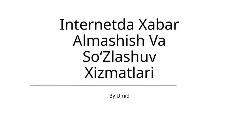 Internetda Xabar Almashish Va So‘Zlashuv Xizmatlari