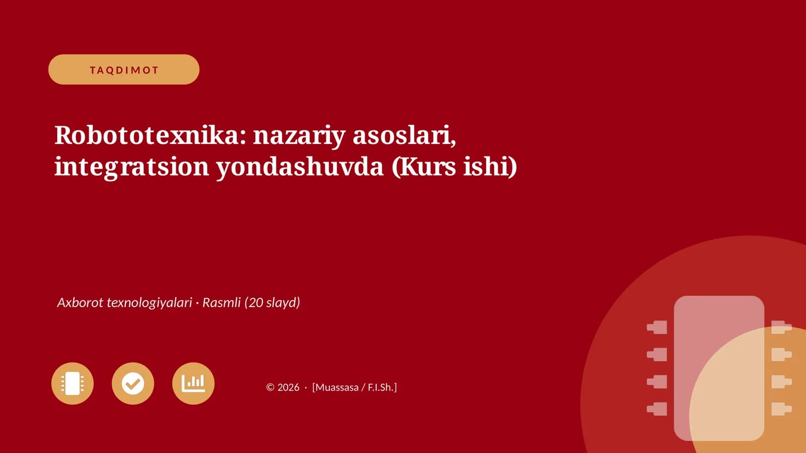 Robototexnika: nazariy asoslari, integratsion yondashuvda (Kurs ishi)