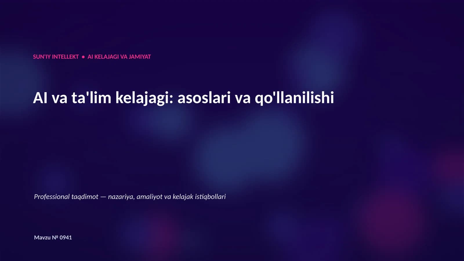 SUN'IY INTELLEKT • AI KELAJAGI VA JAMIYAT