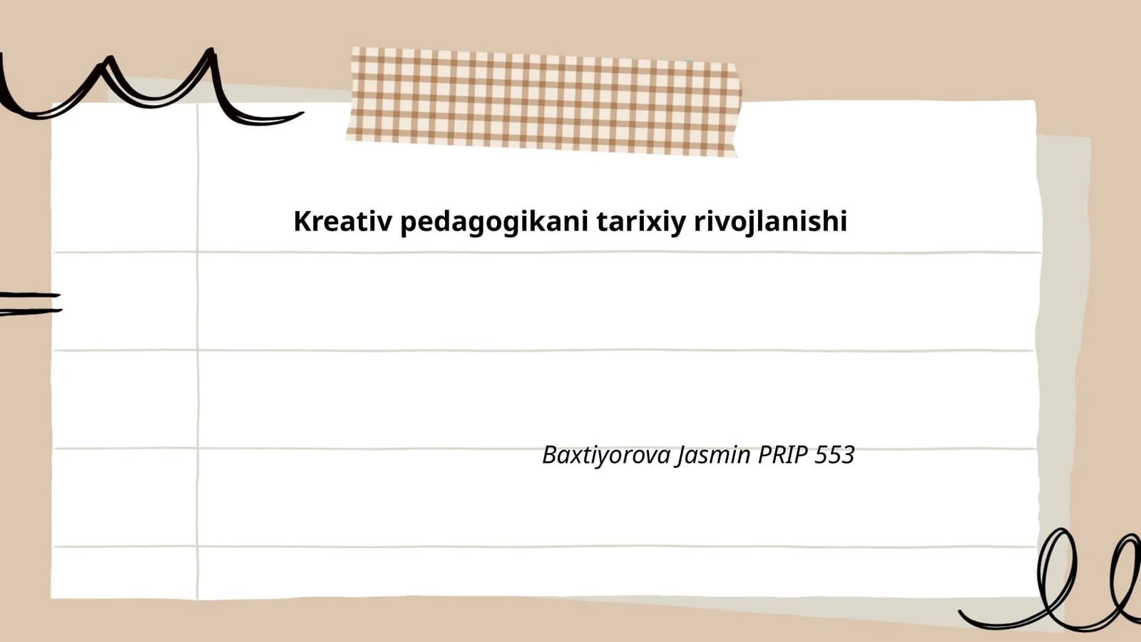 Kreativ pedagogikani tarixiy rivojlanishi