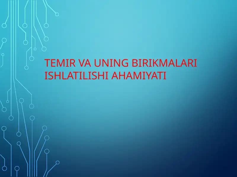 TEMIR VA UNING BIRIKMALARI ISHLATILISHI AHAMIYATI