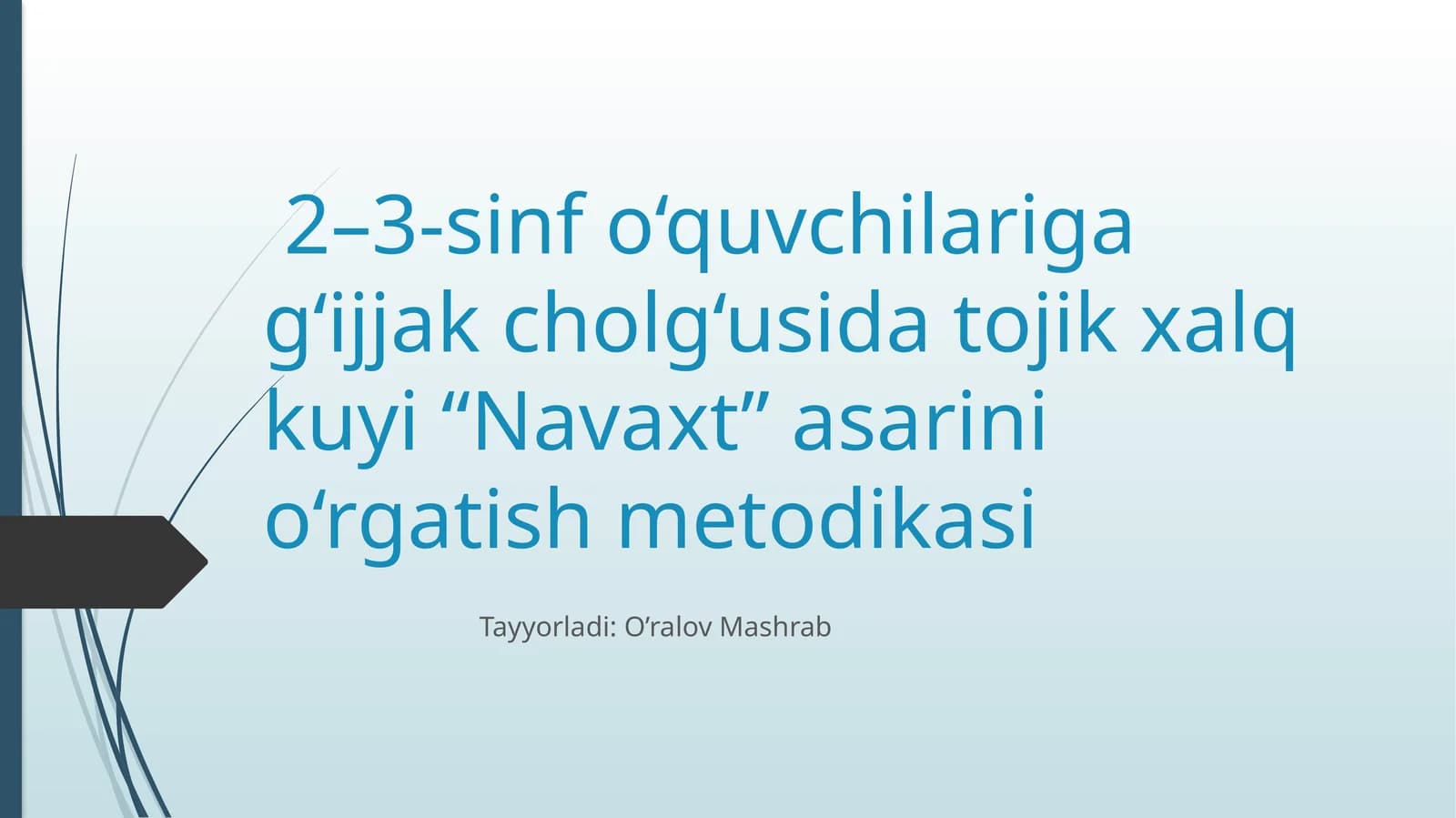 Navaxt asarini o‘rgatish metodikasi