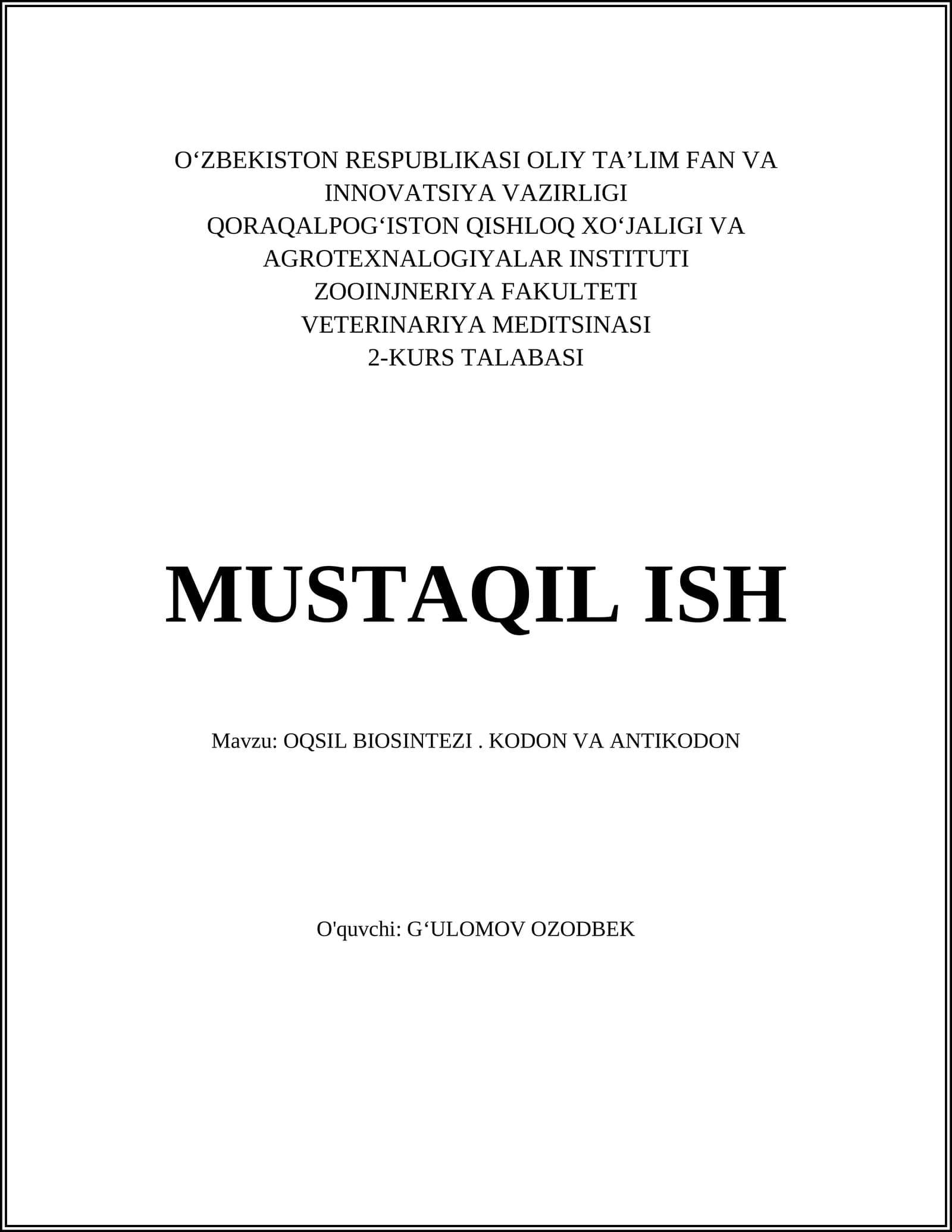 OQSIL BIOSINTEZI. KODON VA ANTIKODON