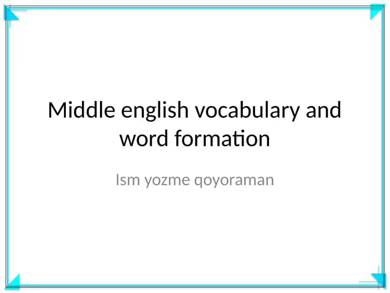 Middle English vocabulary and word formation
