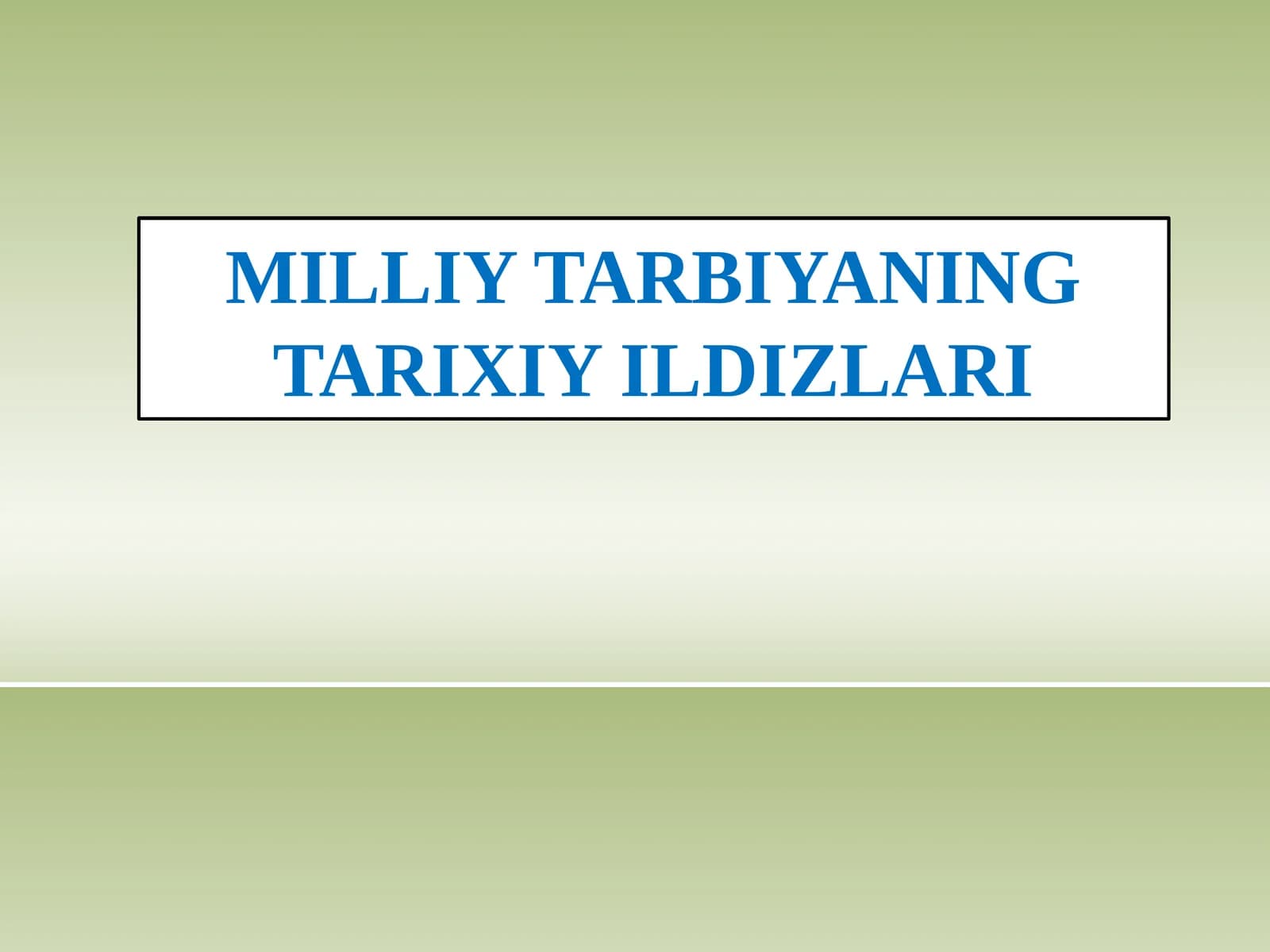 MA’NVIY TARBIYANING TARIXIYILDIZLARI