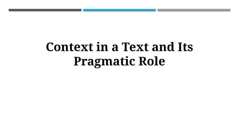 Context in a Text and Its PragmaticRole
