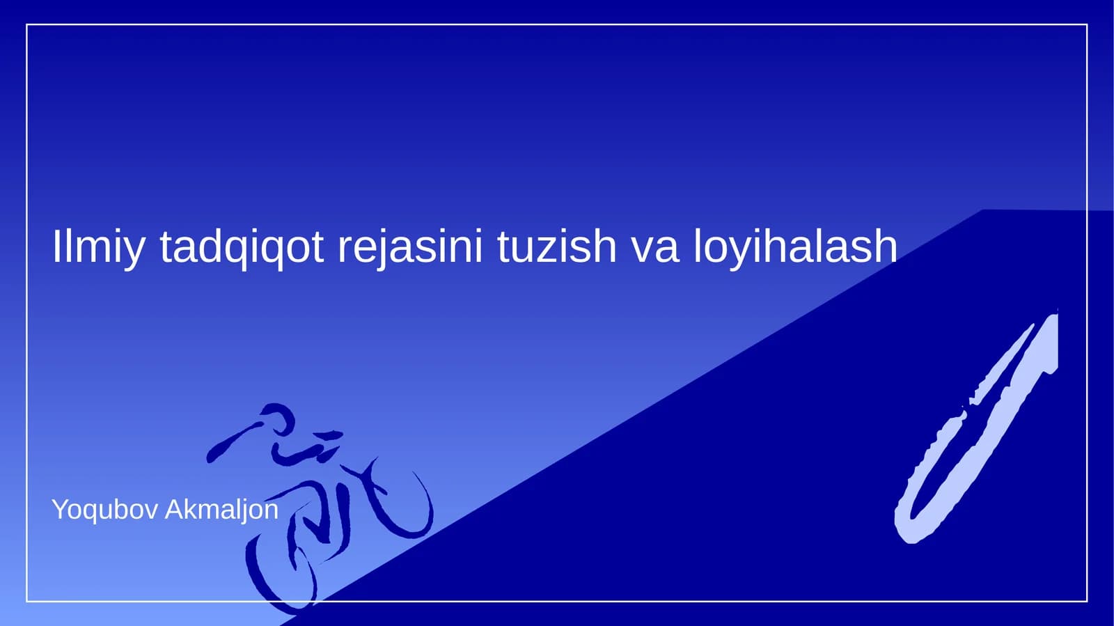 Ilmiy tadqiqot rejasini tuzish va loyihalash